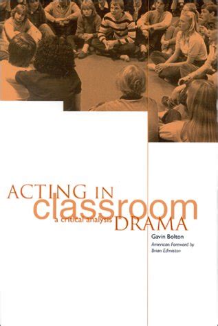 Buy Acting in Classroom Drama: A Critical Analysis Book Online at Low ...