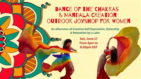 Dance of the Chakras and Mandala Creation: Outdoor Joyshop for Women ...