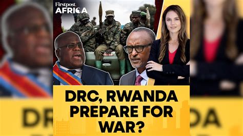 DRC, Rwanda Prepare for War? | Firstpost Africa | Subscribe to ...