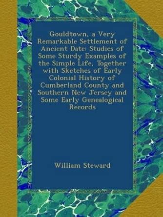 Gouldtown, a Very Remarkable Settlement of Ancient Date: Studies of ...