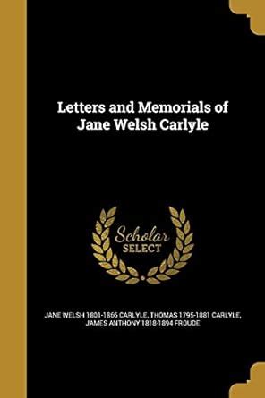 Buy Letters and Memorials of Jane Welsh Carlyle Book Online at Low ...