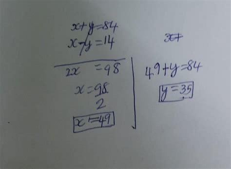 The sum of two numbers is 84. Their difference is 14. Find the smaller ...