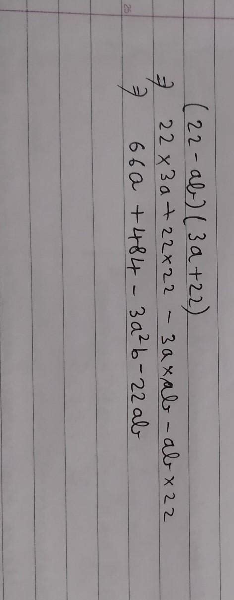 Multiply (2 2 - ab) (3a + 2 2 ) explain briefly - Brainly.in