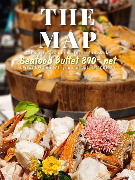 The MAP: Seafood Buffet Dinner & All You Can Eat | แกลเลอรีที่โพสต์โดย Check in Here | Lemon8