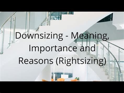 Downsizing - Meaning; Importance and Reasons Video Lecture - UGC NET