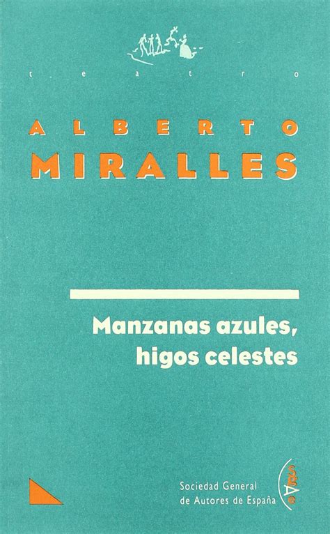 Manzanas azules, higos celestes (Teatro) (Spanish Edition) : Amazon.in ...