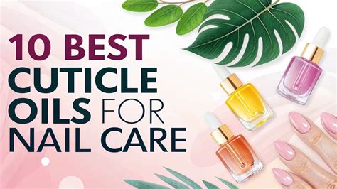 10 Best Cuticle Oils for Nail Care in 2026
