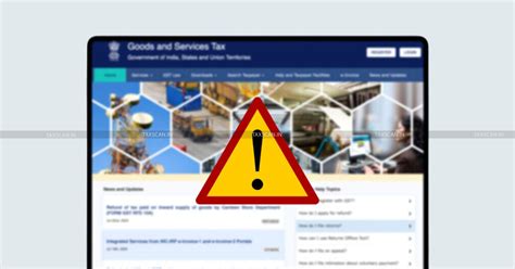 GST Portal Down for Scheduled Maintenance, Services Unavailable Until ...
