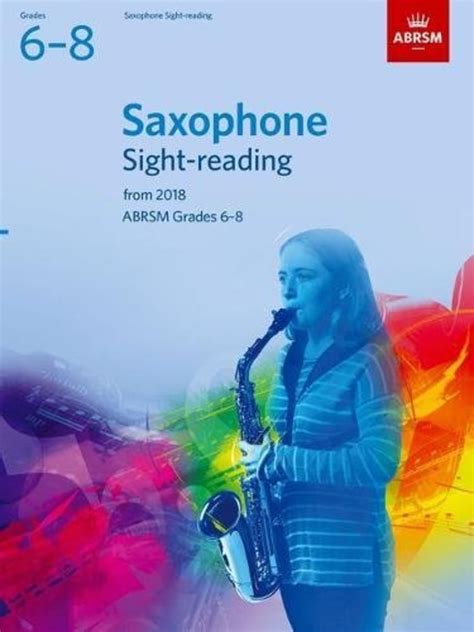 Buy Saxophone Sight-Reading Tests, ABRSM Grades 6-8: from 2018 (ABRSM ...