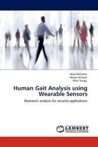 Human Gait Analysis using Wearable Sensors: Buy Human Gait Analysis ...