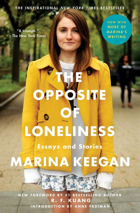 The Opposite of Loneliness | Book by Marina Keegan, Anne Fadiman, R.F ...