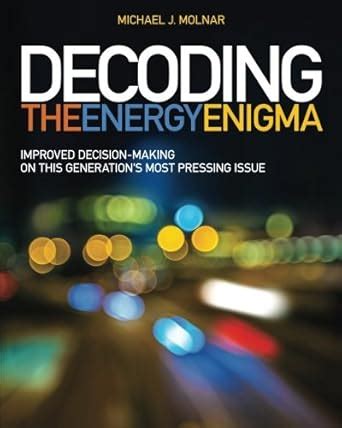 Buy Decoding the Energy Enigma: Improved Decision-Making on This ...