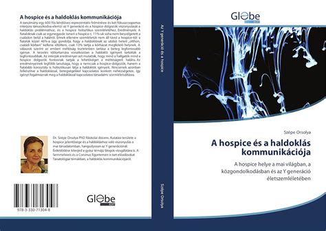 A hospice és a haldoklás kommunikációja: A hospice helye a mai világban ...