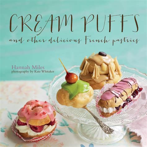 Buy Cream Puffs: And other delicious French pastries Book Online at Low ...