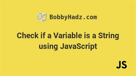 Image result for Check If Variable Is a String JavaScript
