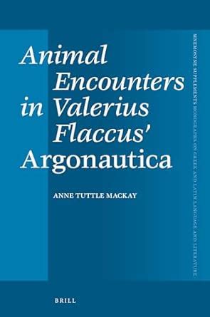 Buy Animal Encounters in Valerius Flaccus’ Argonautica: 460 (Mnemosyne ...