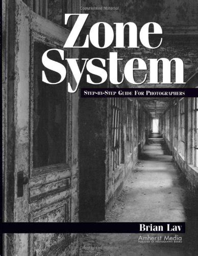 Buy Zone System: Step-by-Step Guide for Photographers Book Online at ...