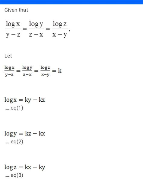 If log x /y-z =log y /z-x =log z/x-y then prove that xyz=1 z=1 - Brainly.in