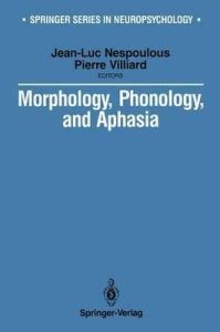 Morphology, Phonology, and Aphasia: Buy Morphology, Phonology, and ...