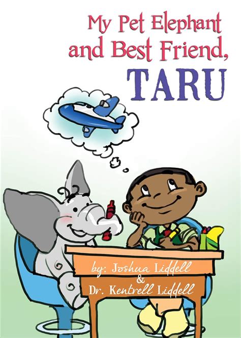 My Pet Elephant & Best Friend, Taru (The Taru Books Book 1) eBook ...