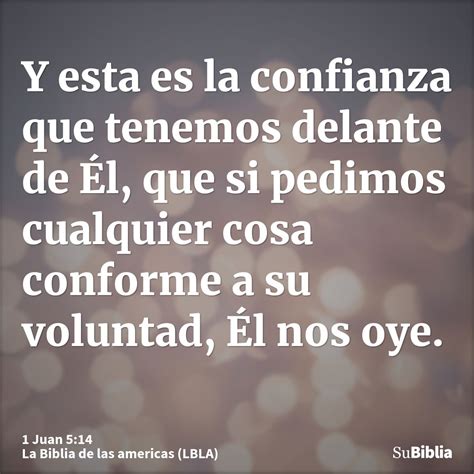 1 Juan 5:14 - Biblia