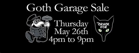 Goth Garage Sale at The Crack Fox, The Crack Fox, St. Louis, 26 May ...