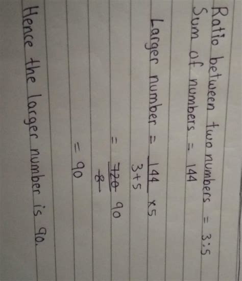 Teo numbers are in the ratio of 3:5. if the sum of the no is 144. find ...