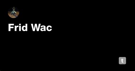 Frid Wac — Teletype