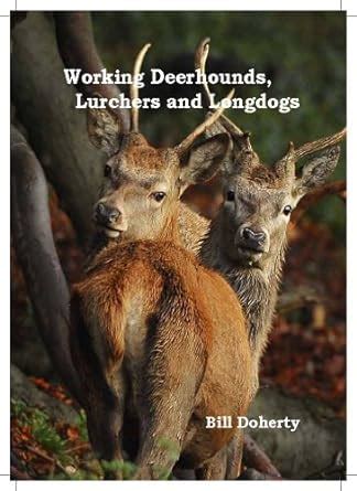 Buy Working Deerhounds, Lurchers and Longdogs Book Online at Low Prices ...