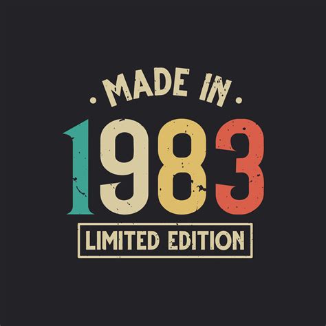 Vintage 1983 birthday, Made in 1983 Limited Edition 11152383 Vector Art ...