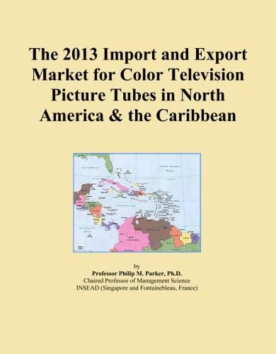The 2013 Import and Export Market for Color Television Picture Tubes in ...