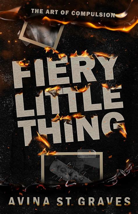 Fiery Little Thing: A Dark Academy Romance eBook : St. Graves, Avina ...