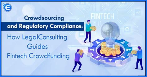 Crowdfunding and Regulatory Compliance: Guides, Types - Enterslice