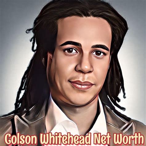 Colson Whitehead Net Worth » Networth20