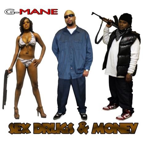 G. Mane - Sex, Drugs, & Money Album Review - HubPages