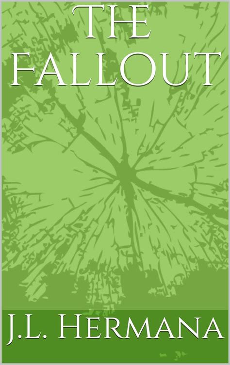 The Fallout eBook : Hermana, J.L.: Amazon.in: Kindle Store