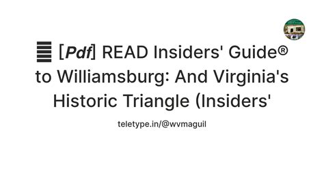 💙 [𝙋𝙙𝙛] READ Insiders' Guide® to Williamsburg: And Virginia's Historic ...