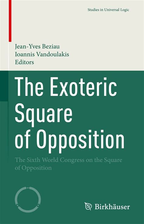The Exoteric Square of Opposition The Sixth World Congress on the ...