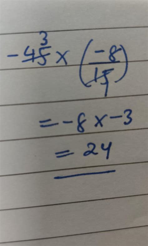 By what rational number should minus 8/15 be multiple to get 24 ...