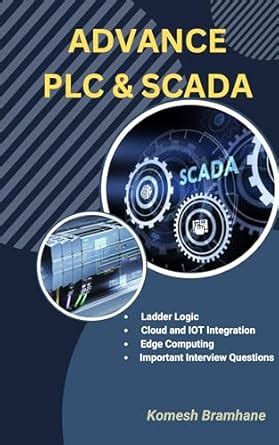 Advance PLC and SCADA: Ladder Logic, HMI, Important PLC and SCADA ...