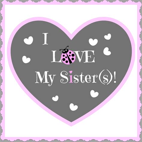 100 Sisterhood ideas | love my sister, sisters, sister quotes