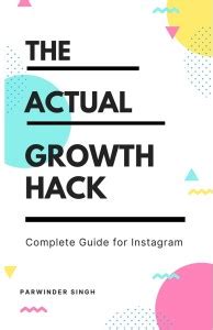 The Actual Growth Hack - Complete Guide for Instagram: Buy The Actual ...