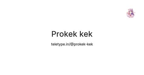 Prokek kek — Teletype