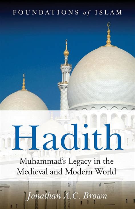Buy Hadith: Muhammad's Legacy in the Medieval and Modern World Book ...