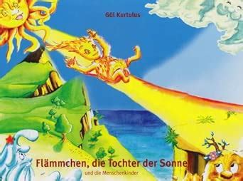 Die Kinder der vier Elemente 02. Flämmchen, die Tochter der Sonne ...