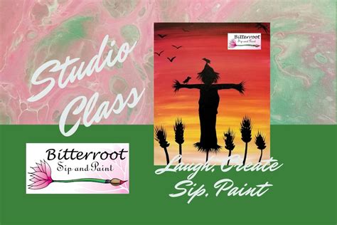 Studio Class- Field Friends, Bitterroot Sip and Paint, Billings, 20 ...