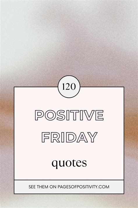 120 Positive Friday Quotes That You Will Absolutely Love