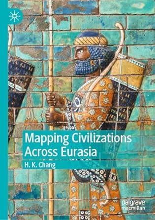 Buy Mapping Civilizations Across Eurasia Book Online at Low Prices in ...