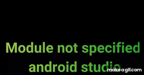Android Studio Module Not Specified 的图像结果