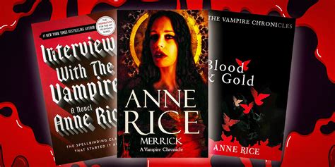 Anne Rice's 10 Best Books, Ranked